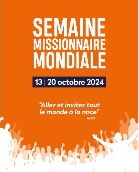La Semaine Missionnaire Mondiale du13 au 20 octobre