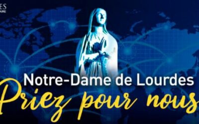 Fête de Notre-Dame de Lourdes le 11 février