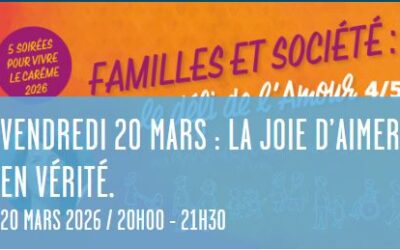 Conférence de Carême 4/5 le 20 mars
