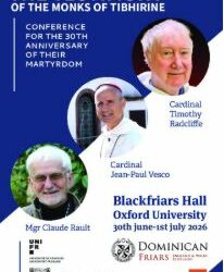 Colloque « L’héritage des moines de Tibhirine » à Oxford (GB) les 30 juin et 1er juillet
